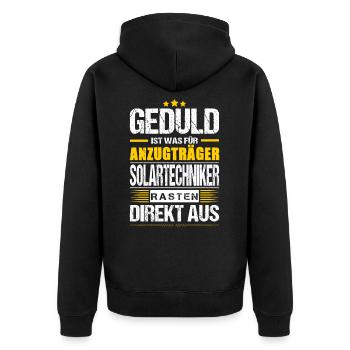 Geduld Ist Was Für Anzugträger Solartechniker - Unisex Premium Bio Zip Hoodie - Schwarz - Hinten - Nico (187cm)