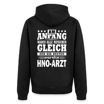 Am Anfang Waren Alle Menschen Gleich HNO-Arzt Arzt - Unisex Premium Bio Zip Hoodie - Schwarz - Hinten - Nico (187cm)