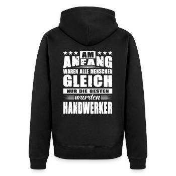 Am Anfang Waren Alle Menschen Gleich Handwerker - Unisex Premium Bio Zip Hoodie - Schwarz - Hinten - Nico (187cm)