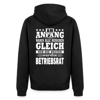 Am Anfang Waren Alle Menschen Gleich Betriebsrat - Unisex Premium Bio Zip Hoodie - Schwarz - Hinten - Nico (187cm)