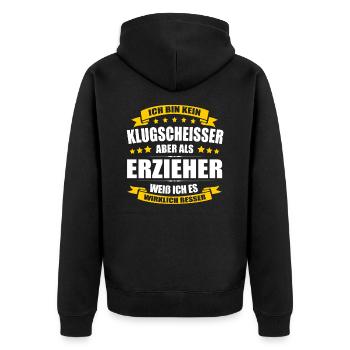Ich Bin Kein Klugscheisser Erzieher Kindergärtner - Unisex Premium Bio Zip Hoodie - Schwarz - Hinten - Nico (187cm)