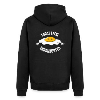 Exhausted Egg Today Funny Pun Humor - Unisex Premium Organic Zip Hoodie - black - Back - Nico (187cm)