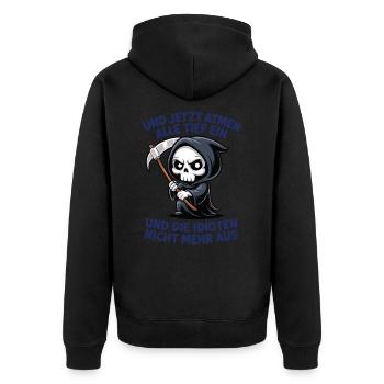 Jetzt atmen alle ein, und Idioten nicht mehr aus - Unisex Premium Bio Zip Hoodie - Schwarz - Hinten - Nico (187cm)