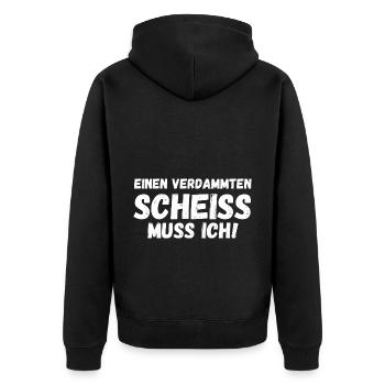 Einen Scheiß muss ich - Unisex Premium Bio Zip Hoodie - Schwarz - Hinten - Nico (187cm)