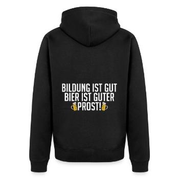 Bildung ist Gut Bier ist Guter Prost Party Funny - Unisex Premium Bio Zip Hoodie - Schwarz - Hinten - Nico (187cm)