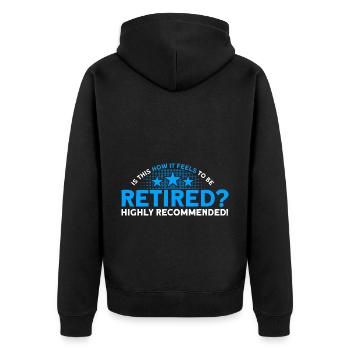 Ruhestand Rente Rentner Rente 2022 Geschenk - Unisex Premium Bio Zip Hoodie - Schwarz - Hinten - Nico (187cm)