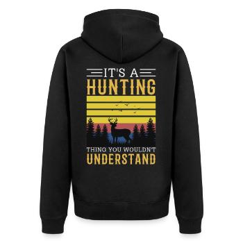 It's a hunting thing you wouldn't understand - Unisex Premium Organic Zip Hoodie - black - Back - Nico (187cm)