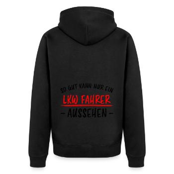 LKW Fahrer Lustige Spruch Lastkraftwagen Geschenk - Unisex Premium Bio Zip Hoodie - Schwarz - Hinten - Nico (187cm)