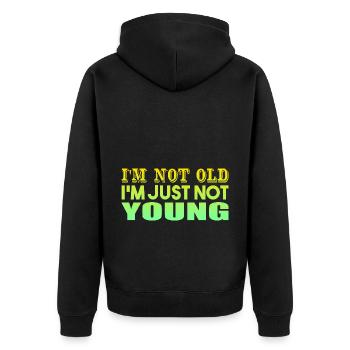 I'm not Old I'm Just Not Young - Unisex Premium Bio Zip Hoodie - Schwarz - Hinten - Nico (187cm)