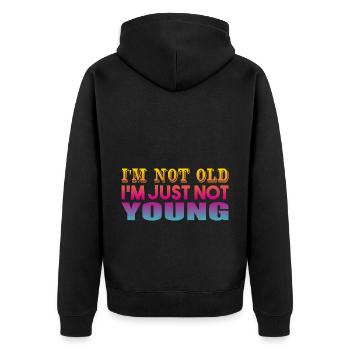 I'm not Old I'm Just Not Young - Unisex Premium Bio Zip Hoodie - Schwarz - Hinten - Nico (187cm)