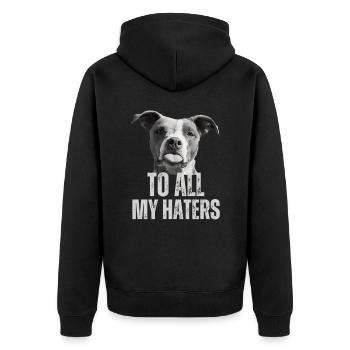 Funny dog saying To all my haters tongue dog - Unisex Premium Organic Zip Hoodie - black - Back - Nico (187cm)