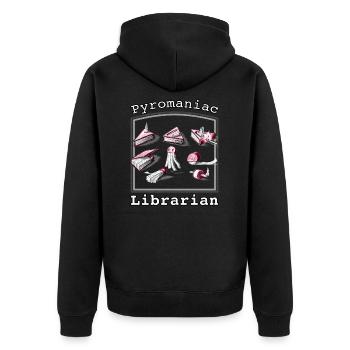 Pyromaniac Librarian Igniting Book Ideas - Unisex Premium Organic Zip Hoodie - black - Back - Nico (187cm)