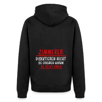 Zimmerer Lustiger Spruch Zimmermann Witz Geschenk - Unisex Premium Bio Zip Hoodie - Schwarz - Hinten - Nico (187cm)