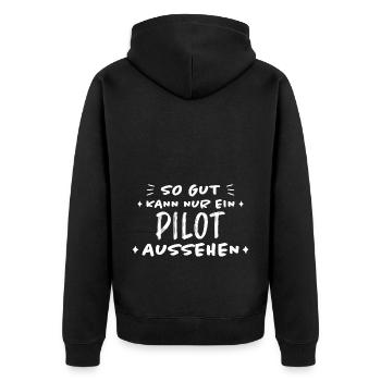 Pilot Lustige Spruch Flug Flugsport Pilot Geschenk - Unisex Premium Bio Zip Hoodie - Schwarz - Hinten - Nico (187cm)
