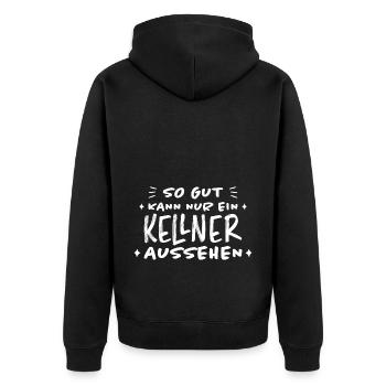 Kellner Lustige Spruch Service Restaurant Geschenk - Unisex Premium Bio Zip Hoodie - Schwarz - Hinten - Nico (187cm)