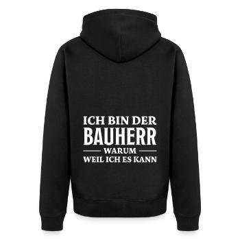 Bauherr Spruch Richtfest Hausbau Geschenk Bauherr - Unisex Premium Bio Zip Hoodie - Schwarz - Hinten - Nico (187cm)