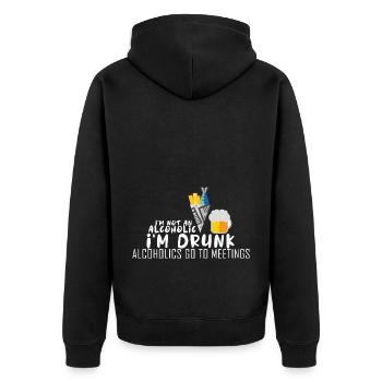 I'm not an alcoholic I'm a drunk A - Unisex Premium Organic Zip Hoodie - black - Back - Nico (187cm)