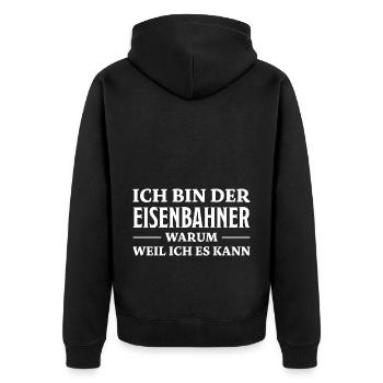 Eisenbahner Spruch Lokführer Eisenbahner Geschenk - Unisex Premium Bio Zip Hoodie - Schwarz - Hinten - Nico (187cm)