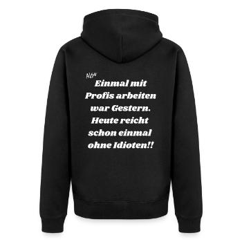 Einmal mit Profis arbeiten. - Unisex Premium Bio Zip Hoodie - Schwarz - Hinten - Nico (187cm)