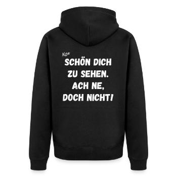 Schön dich zu sehen. Ach ne, doch nicht. - Unisex Premium Bio Zip Hoodie - Schwarz - Hinten - Nico (187cm)