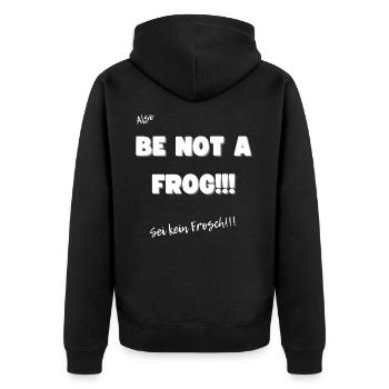 Sei kein Frosch - Unisex Premium Bio Zip Hoodie - Schwarz - Hinten - Nico (187cm)