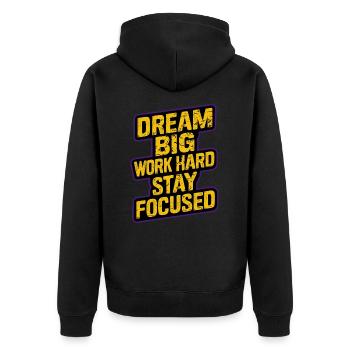 DREAM BIG WORK HARD STAY FOCUSED - Unisex Premium Organic Zip Hoodie - black - Back - Nico (187cm)