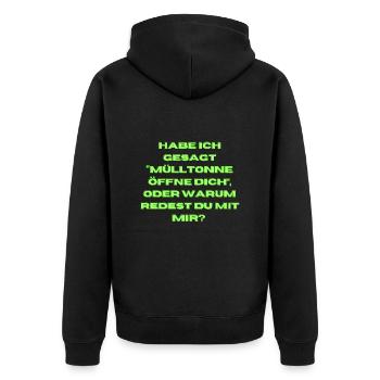 I said "Open the garbage can" - Unisex Premium Organic Zip Hoodie - black - Back - Nico (187cm)