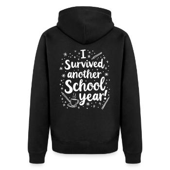 I Survived Another School Year – Teacher Student - Unisex Premium Organic Zip Hoodie - black - Back - Nico (187cm)
