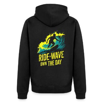 Surfer Ride the Wave – Own the Day Saying - Unisex Premium Organic Zip Hoodie - black - Back - Nico (187cm)