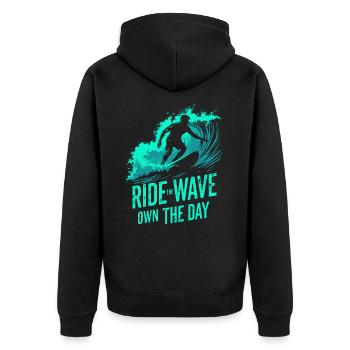 Surfer Ride the Wave – Own the Day Saying - Unisex Premium Organic Zip Hoodie - black - Back - Nico (187cm)