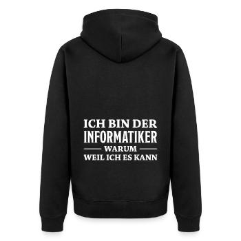 Informatiker Spruch Lustige Programmierer Geschenk - Unisex Premium Bio Zip Hoodie - Schwarz - Hinten - Nico (187cm)