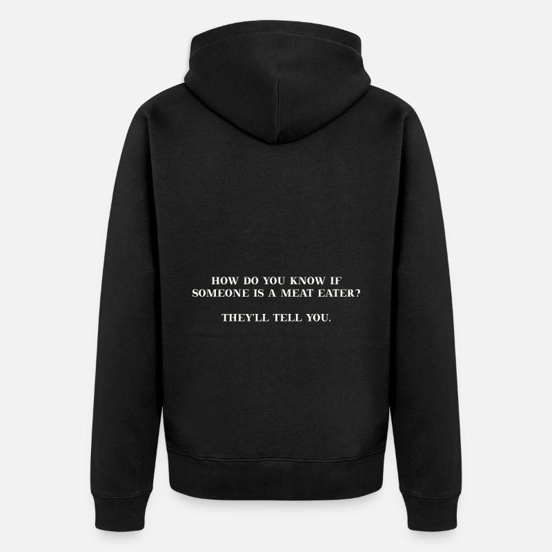 Vegan lustig Geschenkidee - Unisex Premium Bio Zip Hoodie - Schwarz