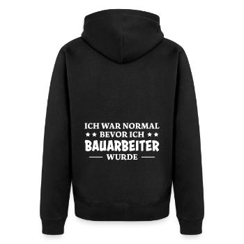 Bauarbeiter Spruch Lustiges Bauarbeiter Geschenk - Unisex Premium Bio Zip Hoodie - Schwarz - Hinten - Nico (187cm)