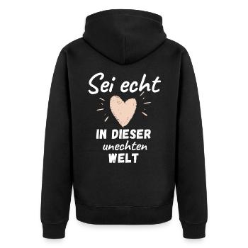 Sei ECHT in dieser UNECHTEN WELT - Unisex Premium Bio Zip Hoodie - Schwarz - Hinten - Nico (187cm)