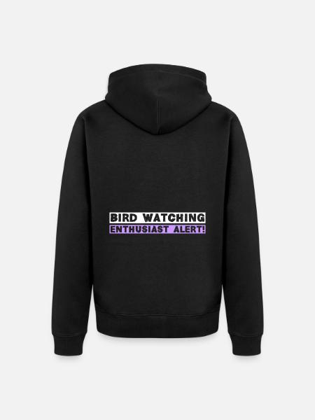 Bird watching enthusiast alert! - Unisex Premium Bio Zip Hoodie - Schwarz