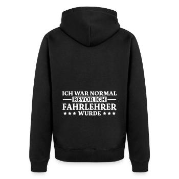 Fahrlehrer Spruch Lustige Fahrschullehrer Geschenk - Unisex Premium Bio Zip Hoodie - Schwarz - Hinten - Nico (187cm)
