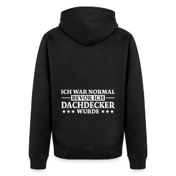 Dachdecker Spruch Lustiges Dachdecker Geschenk - Unisex Premium Bio Zip Hoodie - Schwarz - Hinten - Nico (187cm)