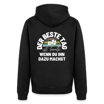 DER BESTE TAG IST HEUTE Geschenk Motivation - Unisex Premium Bio Zip Hoodie - Schwarz - Hinten - Nico (187cm)