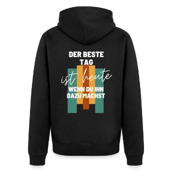 DER BESTE TAG IST HEUTE Geschenk Shirt - Unisex Premium Bio Zip Hoodie - Schwarz - Hinten - Nico (187cm)