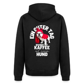 EIN GUTER TAG BEGINNT ... HUND Hunde Mama Papa - Unisex Premium Bio Zip Hoodie - Schwarz - Hinten - Nico (187cm)
