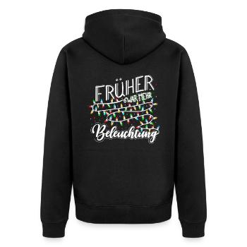 Früher War Mehr Beleuchtung Lustige - Unisex Premium Bio Zip Hoodie - Schwarz - Hinten - Nico (187cm)