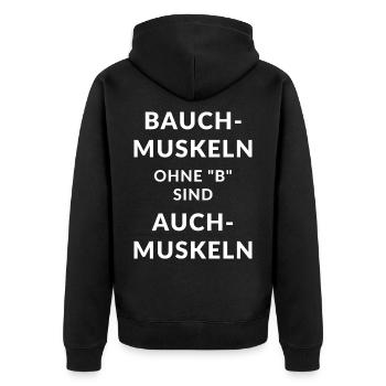 Bauchmuskeln ohne B- Lustiger Fitness Sport Spruch - Unisex Premium Bio Zip Hoodie - Schwarz - Hinten - Nico (187cm)