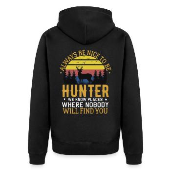 Nett sein zu Jägern kennen Plätze wo dich niemand - Unisex Premium Bio Zip Hoodie - Schwarz - Hinten - Nico (187cm)