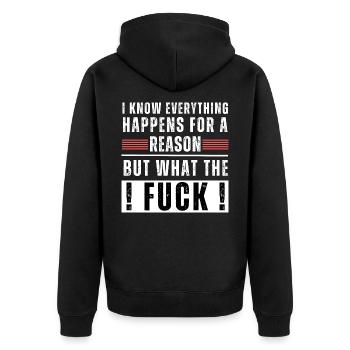 Everything happens for a reason but what the fuck! - Unisex Premium Bio Zip Hoodie - Schwarz - Hinten - Nico (187cm)