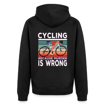 Cycling Because Murder Is Wrong Cycling Saying - Veste à capuche bio Premium Unisexe - noir - Dos - Nico (187cm)