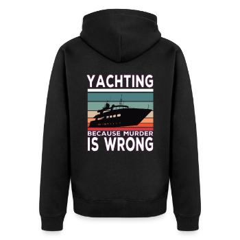Yachting Because Murder Is Wrong Yacht Sayings - Veste à capuche bio Premium Unisexe - noir - Dos - Nico (187cm)