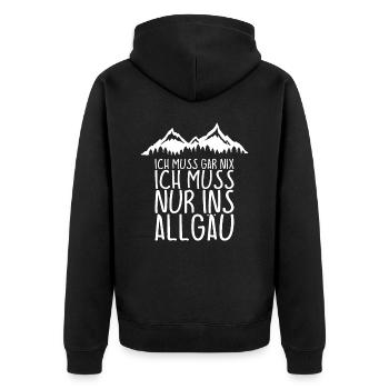 Ich muss gar nix Ich Muss nur ins ALLGÄU - Unisex Premium Bio Zip Hoodie - Schwarz - Hinten - Nico (187cm)