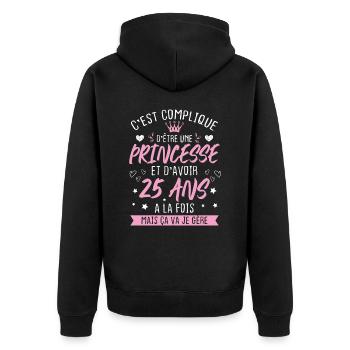 Une princesse et d'avoir 25 ans, Cadeau 25 ans - Veste à capuche bio Premium Unisexe - noir - Dos - Nico (187cm)