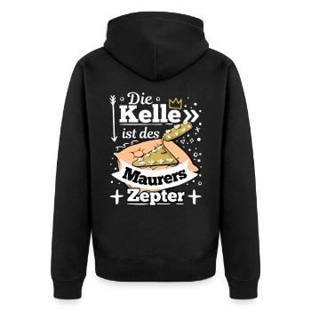 Die Kelle ist des Maurers Zepter - Unisex Premium Bio Zip Hoodie - Schwarz - Hinten - Nico (187cm)