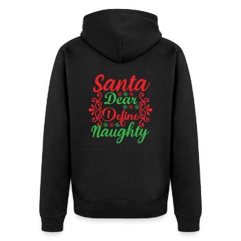Dear Santa Claus Define cheekily - Unisex Premium Organic Zip Hoodie - black - Back - Nico (187cm)